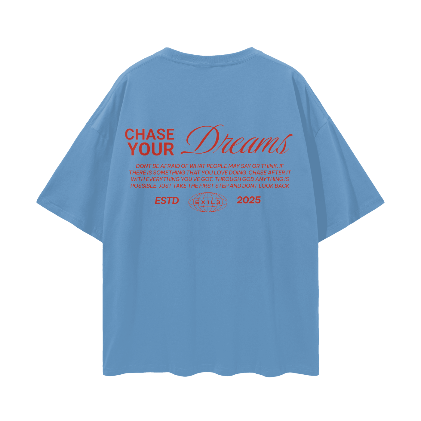 "Chase Your Dreams" Tee
