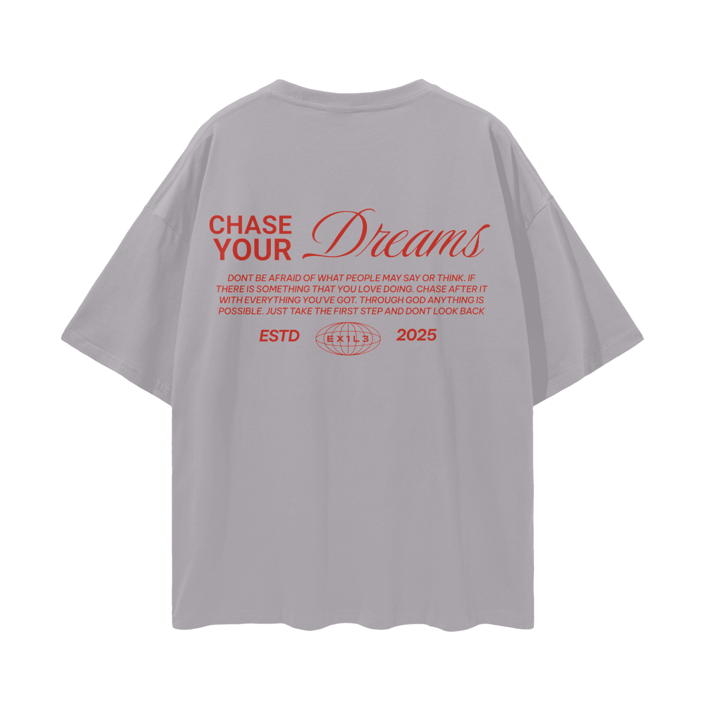 "Chase Your Dreams" Tee