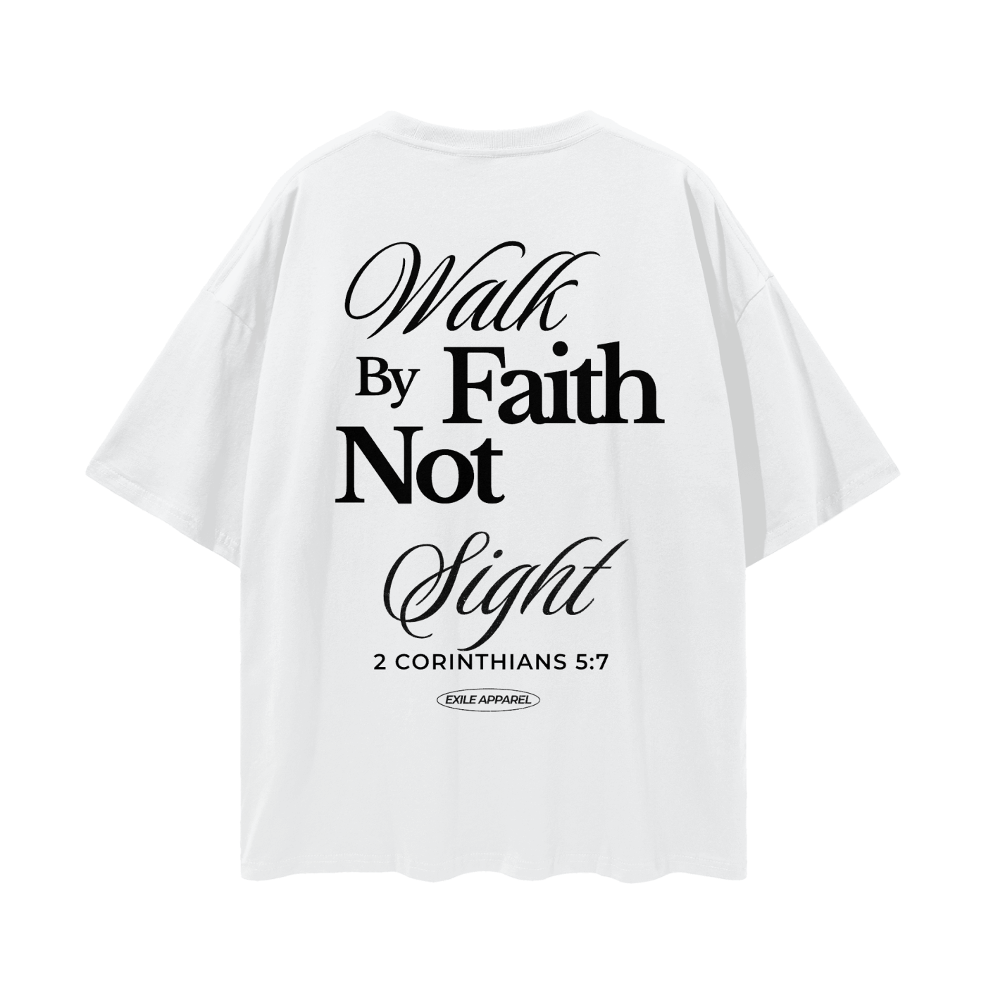 "2 Corinthians 5:7" Oversized Tee