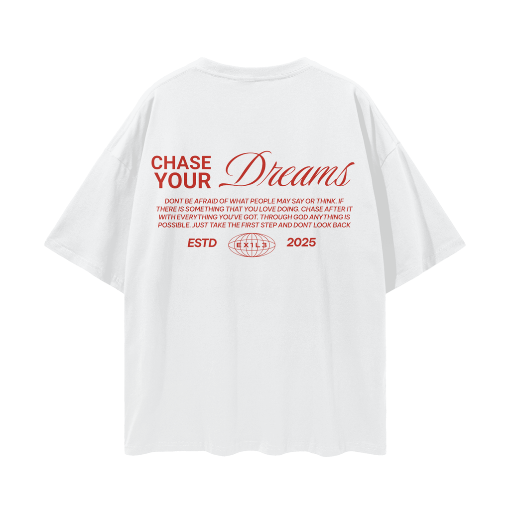"Chase Your Dreams" Tee