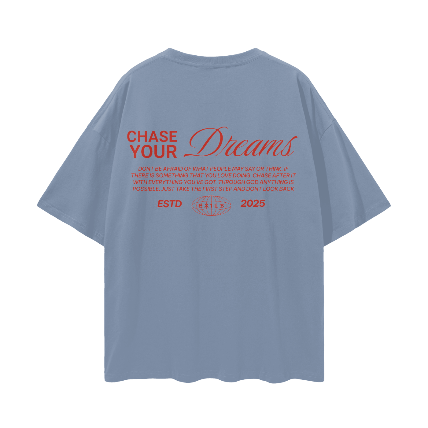 "Chase Your Dreams" Tee